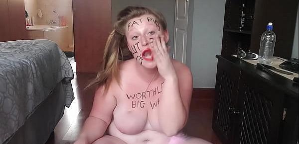  Big fat worthless pig degrading herself | body writing |hair pulling | self slapping